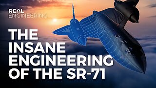 The Insane Engineering of the SR-71 Blackbird