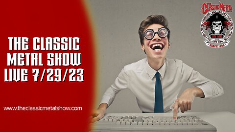 The Classic Metal Show LIVE! 7/29/23