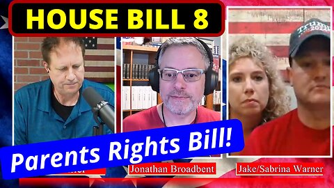 House Bill 8 Parents Rights Bill!