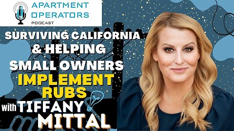 Surviving California & helping small owners implement RUBS with Tiffany Mittal Episode 133 APTOPR