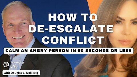 How De-Escalate Conflict & Calm an Angry Person in 90 Seconds or Less | DTH Podcast