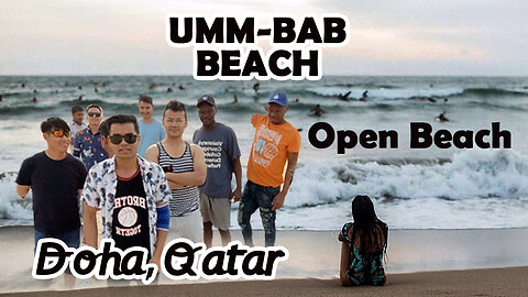 Sun Sand and Smiles l Exploring the Best Beaches Around the World l Umm-Bab Beach Doha Qatar l 2023