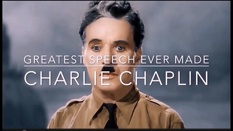 Charlie Chaplin's final speech, The Great Dictator