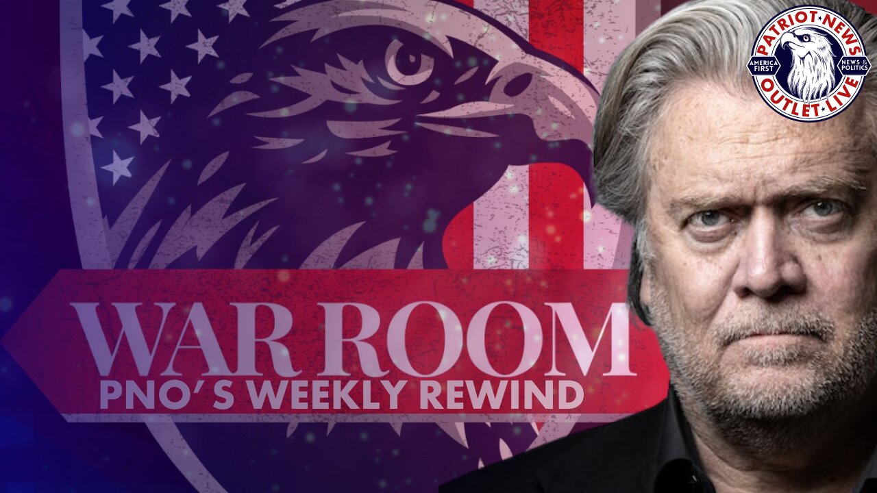 Bannon's War Room Weekly Rewind
https://rumble.com/v50jie5-bannons-war-room-weekly-rewind-maga-media...