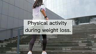 Meaning of physical activity for weight loss.