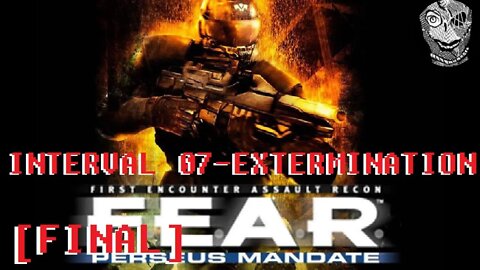 [Interval 07 - Extermination] F.E.A.R. Perseus Mandate