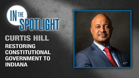Curtis Hill: Restoring Constitutional Government to Indiana
