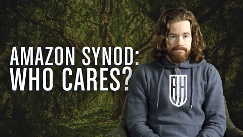 Amazon Synod: Who Cares?