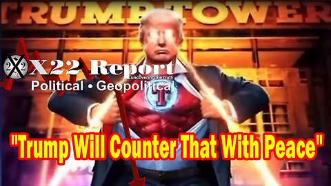 X22 Report - The Storm Is Approaching & Trump Will Use The Leverage To Win Against The [DS] Cheating