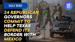 24 Republican Governors Commit to Help Texas Defend its Border with Mexico