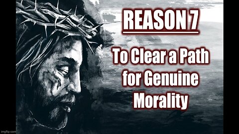 Jesus Came To Clear a Path For Genuine Morality