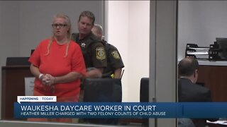 Waukesha daycare worker accused of abuse to appear in court