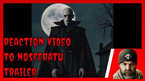 Watch Me React To The Creepy Nosferatu Trailer!