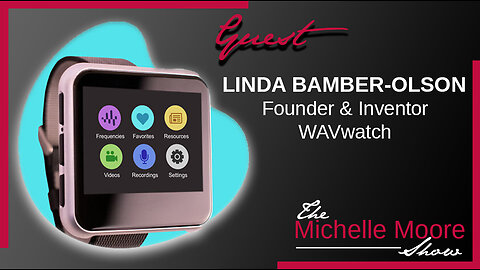 Special Presentation: Linda Bamber-Olson WAVwatch Testimonials and Q&A