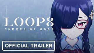 Loop8: Summer of Gods - Official Gameplay Trailer