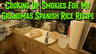 Cooking Up Smokies For My Grandma's Spanish Rice Recipe