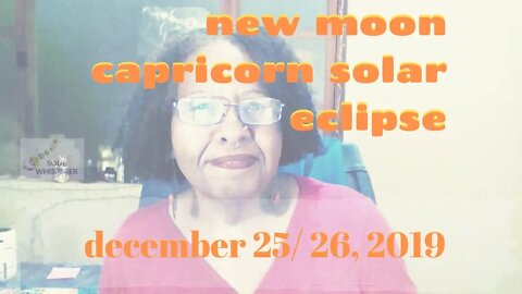 🌑 NEW MOON 🌞 SOLAR ECLIPSE CAPRICORN ♑: Shifting Your Attention * Dec 25 26