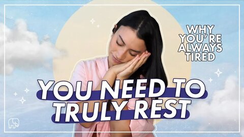 The 7 Types of Rest YOU NEED to Be Getting: Your Mind, Body and Soul is Craving This.