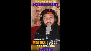 Break The Matrix - Andrew Tate Misogynist or Facts?