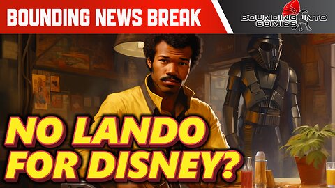 Star Wars: Lando Writer Says He Hasn't Heard a Peep Since 2020 But Kathleen Kennedy Says Oppsite