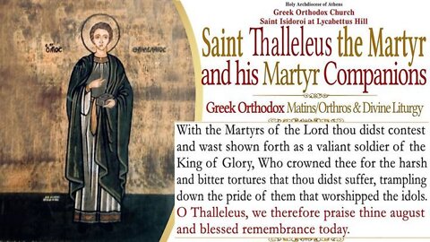 May 20, 2022, Saint Thalleleus | Greek Orthodox Divine Liturgy