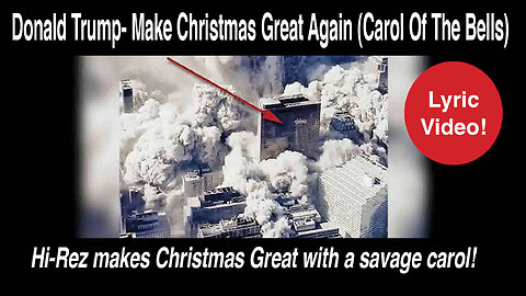 Hi-Rez's "Donald Trump-Make Christmas Great Again (Carol Of The Bells)" #lyricvideo