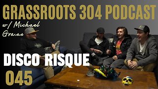 Disco Risqué | Grassroots 304 Podcast #45 | Psychedelic Metal Funk Pop Prog Rock from Virginia