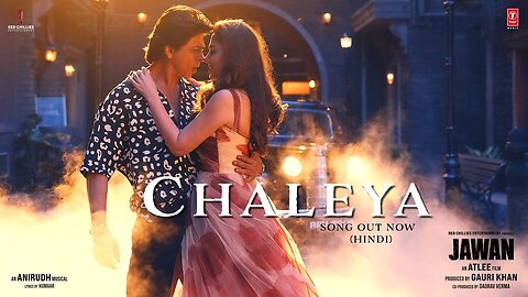 Jawan: Chaleya (Hindi) | Shah Rukh Khan | Nayanthara | Atlee | Anirudh | Arijit S, Shilpa R Kumaar