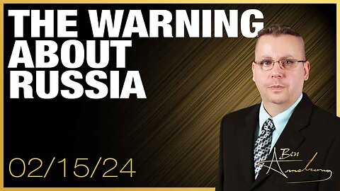 The Ben Armstrong Show | The Warning About Russia From The House Intel Chairman is a Big Deal