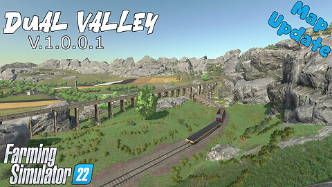 Map Update | Dual Valley | V.1.0.0.1 | Farming Simulator 22