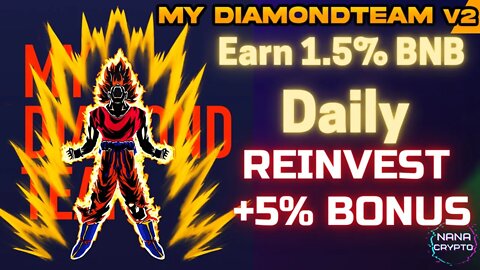 My Diamond Team V2 | Earn 1.5% BNB Daily With Reinvest 5% Bonus | Monthly Team Airdrops