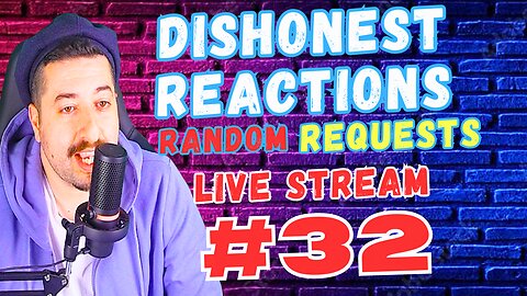 DISHONEST REACTIONS 32 - Throw In Requests In Chat