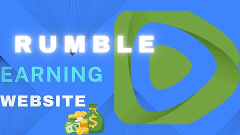 How to Earn Online from Rumble /Account Verification /Rumble.com | $ 90+ Dollars for One Video