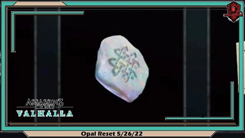 Assassin's Creed Valhalla- Opal Reset 5/26/22