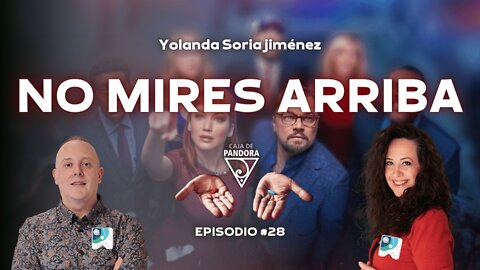 No Mires Arriba con Yolanda Soria