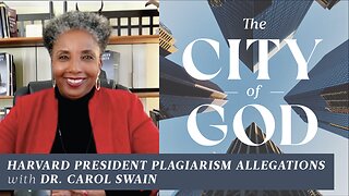 Harvard President Claudine Gay Plagiarism Allegations with Dr. Carol Swain | Ep. 47