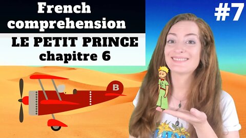 Le Petit Prince, chapitre 6, explications du livre d'Antoine de Saint-Exupéry - French lesson