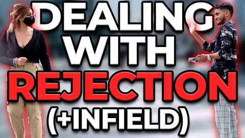 Dealing with REJECTION +infield