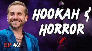 Hookah & Horror #2 with Roger Conners