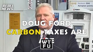 Doug Ford says carbon taxes are "awful" and "increase the cost"