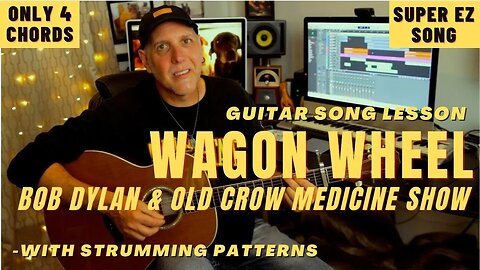 Wagon Wheel EZ Guitar Song Lesson Dylan Rucker Old Crow Medicine Show