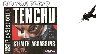 Playing some Tenchu Stealth Assassin!!