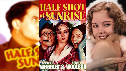 HALF SHOT AT SUNRISE (1930) Bert Wheeler, Robert Woolsey & Dorothy Lee | Comedy, Musical | COLORIZED