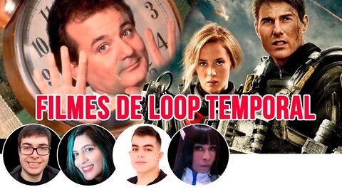 Bate Papo - TIME LOOP - filmes de Loop Temporal