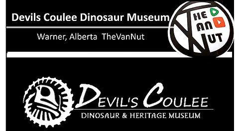 Devils Coulee Dinosaur Museum | TheVanNut Vanlife #31