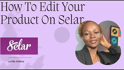 How To Edit Your Products On Sela