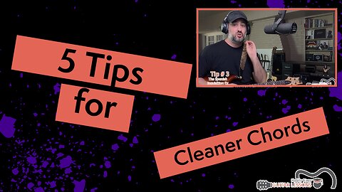 5 Really Easy Tips for Cleaner Guitar Chords