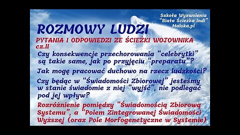 18. ROZMOWY LUDZI Pytania i Odpowiedzi ze Ścieżki Wojownika - cz.II (+ PRZEPOWIEDNIA INDI)