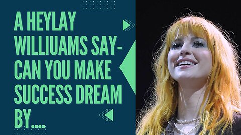 Motivational quote! American Singer HEYLAY WILLIUAMS Quote