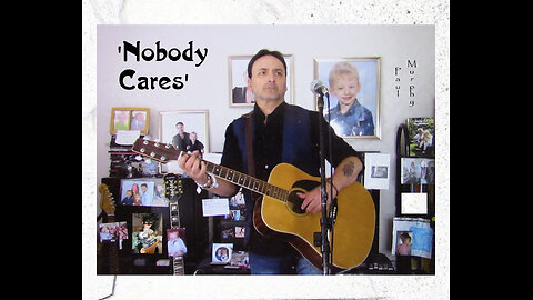 'Nobody Cares' by Paul Murphy / Take 1